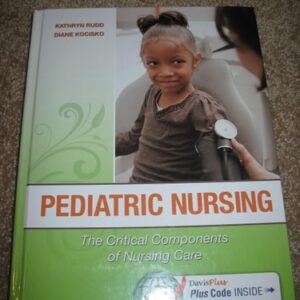 Test Bank For Pediatric Nursing: The Critical Components of Nursing Care First Editionth by Kathryn Rudd, Diane Kocisko