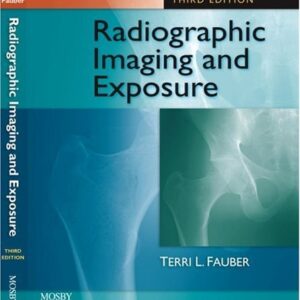 Manual solution For Radiographic Imaging and Exposure 3 by Terri L. Fauber EdD RT(R)(M)