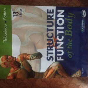 Manual solution For Structure & Function of the Body - Softcover 13 by Gary A. Thibodeau PhD, Kevin T. Patton PhD
