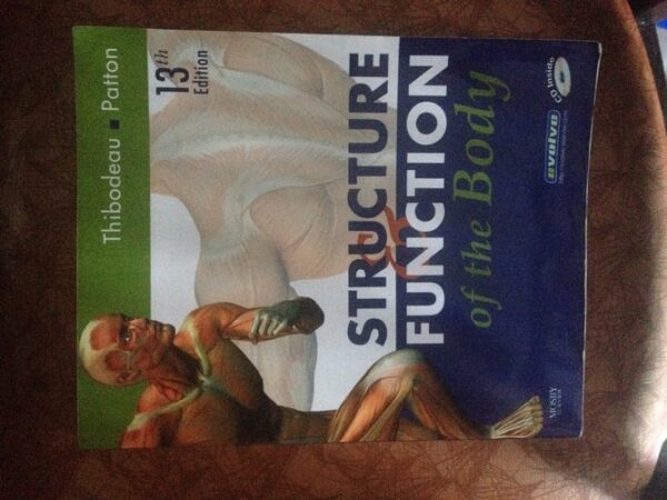 Manual solution For Structure & Function of the Body - Softcover 13 by Gary A. Thibodeau PhD, Kevin T. Patton PhD