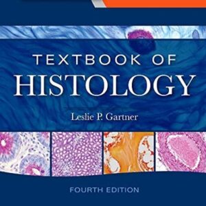 Test Bank For Textbook of Histology 4th by Leslie P. Gartner