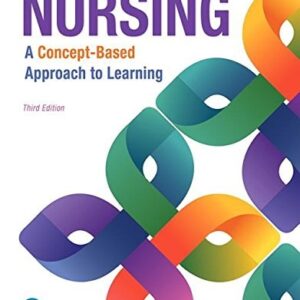 Test Bank For Nursing: A Concept-Based Approach to Learning, Volumes I, II & III Plus MyLabNursing with Pearson eText -- Access Card Package 3th by Pearson Education