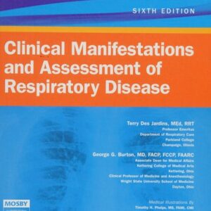 Manual solution For Clinical Manifestations and Assessment of Respiratory Disease 6 by Terry Des Jardins MEd RRT
