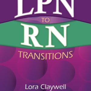 Manual solution For LPN to RN Transitions, 2nd Edition 2 by Lora Claywell PhD MSN RN CNE