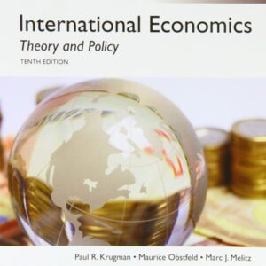 Manual solution For International Economics: Theory and Policy, Global Edition 10th by Marc Melitz Paul Krugman Maurice Obstfeld