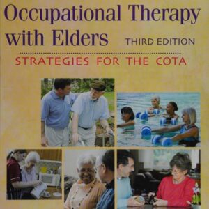 Manual solution For Occupational Therapy with Elders: Strategies for the COTA 3 by Rene Padilla MS OTR/L, Sue Byers-Connon BA COTA/L ROH, Helene Lohman OTD OTR/L FAOTA