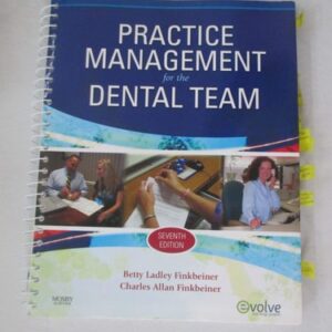 Manual solution For Practice Management for the Dental Team 7 by Betty Ladley Finkbeiner CDA-Emeritus BS MS, Charles Allan Finkbeiner BS MS