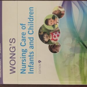 Manual solution For Wong's Nursing Care of Infants and Children 9th by Wilson Hockenberry