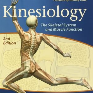 Test Bank For Kinesiology: The Skeletal System and Muscle Function 2th by Joseph E. Muscolino DC