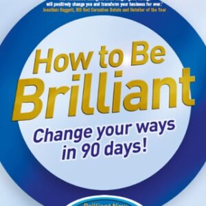Manual solution For How to Be Brilliant 4th edn ePub eBook: Change Your Ways in 90 days! 4 by Michael Heppell