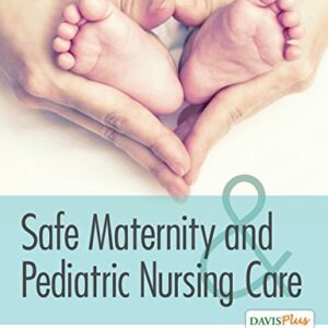 Manual solution For Safe Maternity & Pediatric Nursing Care First Edition by Luanne Linnard-Palmer EdD MSN RN CPN, Gloria Haile Coats MSN RN FNP