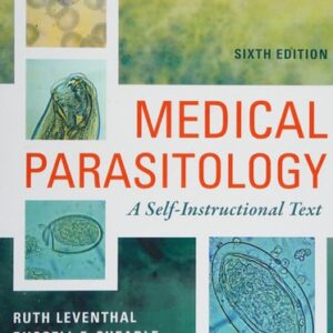Manual solution For Medical Parasitology: A Self-Instructional Text 6th by Ruth Leventhal PhD MBA MLS (ASCP), Russell F. Cheadle MS MLS (ASCP)