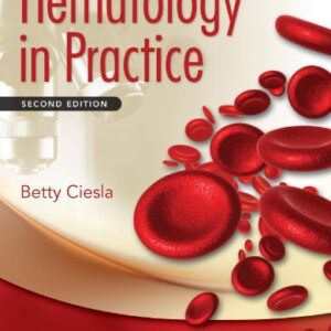 Manual solution For Hematology in Practice Second by Betty Ciesla MS MT(ASCP)SHCM