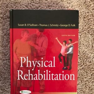 Manual solution For Physical Rehabilitation Sixth by Susan B. O'Sullivan, Thomas J. Schmitz T, George Fulk