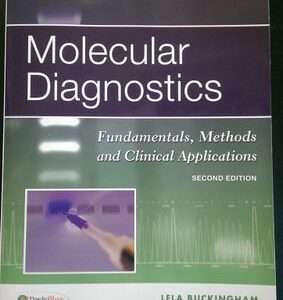 Manual solution For Molecular Diagnostics: Fundamentals, Methods and Clinical Applications Second by Lela Buckingham PhD MB DLM(ASCP)