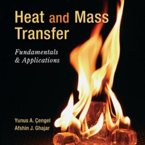 Manual solution For Heat and Mass Transfer: Fundamentals and Applications 5 by Yunus Cengel, Afshin Ghajar