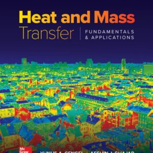 Test Bank For Heat and Mass Transfer: Fundamentals and Applications 6th by Yunus Cengel, Afshin Ghajar