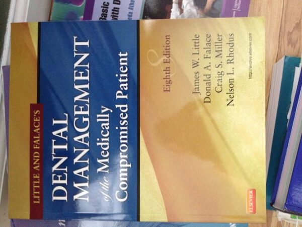 Manual solution For Little and Falace's Dental Management of the Medically Compromised Patient (Little, Dental Management of the Medically Compromised Patient) 8 by James W. Little DMD MS, Craig Miller DMD MS, Nelson L. Rhodus DMD MPH, Donald Falace DMD