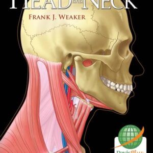 Test Bank For Structures of the Head and Neck First Editionth by Frank J. Weaker Ph.D.