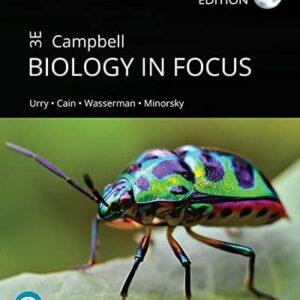 Manual solution For Campbell Biology in Focus, Global Edition 3 by Lisa Urry, Michael Cain, Steven Wasserman, Peter Minorsky, Rebecca Orr