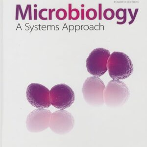 Test Bank For Microbiology: A Systems Approach 4th by Marjorie Kelly Cowan