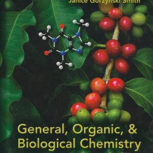 Test Bank For General, Organic, & Biological Chemistry 2th by Janice Gorzynski Smith