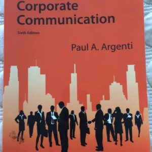 Manual solution For Corporate Communication 6 by Paul A Argenti