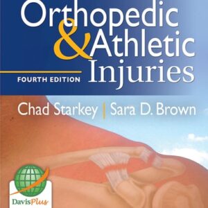 Test Bank For Examination of Orthopedic & Athletic Injuries Fourthth by Chad Starkey PhD AT FNATA, Sara D. Brown MS LAT ATC