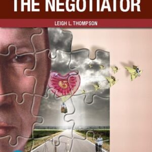 Test Bank For The Mind and Heart of the Negotiator [RENTAL EDITION] 7th by Leigh Thompson