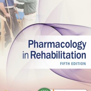 Test Bank For Pharmacology in Rehabilitation (Contemporary Perspectives in Rehabilitation) 5th by Charles D. Ciccone PT PhD FAPTA