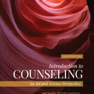 Manual solution For Introduction to Counseling: An Art and Science Perspective 5 by Michael S. Nystul
