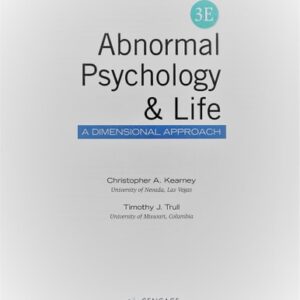Manual solution For ABNORMAL PSYCHOLOGY+LIFE (LL)-TEXT 3rd by Christopher A. Kearney, Timothy J. Trull