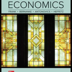 Test Bank For Principles of Microeconomics 8th by Robert Frank, Ben Bernanke, Kate Antonovics, Ori Heffetz