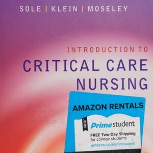 Manual solution For Introduction to Critical Care Nursing 7 by Mary Lou Sole PhD RN CCNS CNL FAAN FCCM, Deborah Goldenberg Klein MSN RN APRN-BC CCRN FAHA FAAN, Marthe J. Moseley PhD RN CCRN-K CCNS VHA-CM