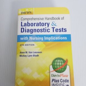 Manual solution For Davis's Comprehensive Handbook of Laboratory and Diagnostic Tests With Nursing Implications 6 by Anne M. Van Leeuwen MA BS MT (ASCP), Mickey L. Bladh RN MSN