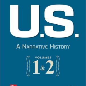 Manual solution For U.S.: A Narrative History 9 by James West Davidson, Brian DeLay, Christine Leigh Heyrman, Mark Lytle, Michael Stoff