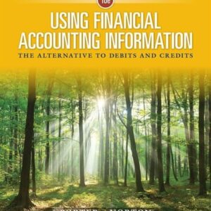 Manual solution For Using Financial Accounting Information: The Alternative to Debits and Credits 10 by Gary A. Porter, Curtis L. Norton