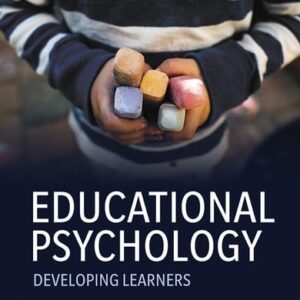 Manual solution For Educational Psychology: Developing Learners (10th Edition) 10 by Jeanne Ellis Ormrod, Eric M. Anderman, Lynley H. Anderman