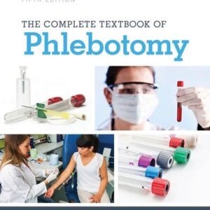 Manual solution For The Complete Textbook of Phlebotomy 5 by Lynn B. Hoeltke