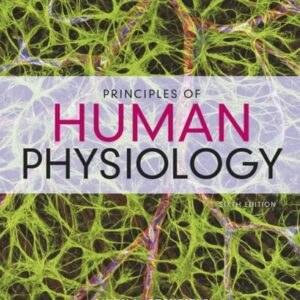 Manual solution For Principles of Human Physiology (Pearson+) 6 by Cindy Stanfield