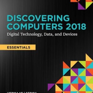 Manual solution For Discovering Computers, Essentials ©2018: Digital Technology, Data, and Devices 16 by Misty E. Vermaat, Susan L. Sebok, Steven M. Freund, Jennifer T. Campbell, Mark Frydenberg