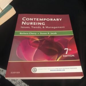 Manual solution For Contemporary Nursing: Issues, Trends, & Management 7 by Barbara Cherry DNSc MBA RN NEA-BC, Susan R. Jacob PhD MSN RN