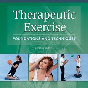 Test Bank For Therapeutic Exercise: Foundations and Techniques Seventhth by Carolyn Kisner PT MS, Lynn Allen Colby PT MS, John Borstad PT PhD