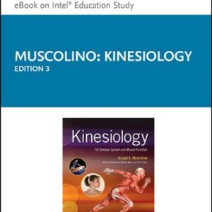 Manual solution For Kinesiology: The Skeletal System and Muscle Function 3 by Joseph E. Muscolino DC
