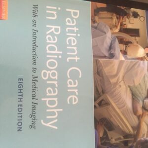 Manual solution For Patient Care In Radiography, 8Th Edition With An Introduction To Medical Imaging (Pb 2013) 8 by Ehrlich R.
