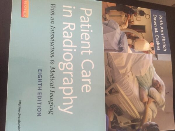 Test Bank For Patient Care In Radiography, 8Th Edition With An Introduction To Medical Imaging (Pb 2013) 8th by Ehrlich R.