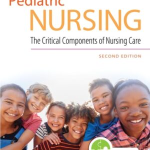 Manual solution For Davis Advantage for Pediatric Nursing: The Critical Components of Nursing Care Second by Kathryn Rudd DNP RN C-NIC C-NPT, Diane Kocisko DNP RN NPD-BC CPN