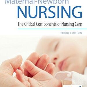 Manual solution For Maternal-Newborn Nursing: The Critical Components of Nursing Care (w/ DavisEdge Access Code) Third by Roberta Durham, Linda Chapman