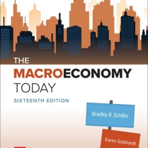 Test Bank For The Macro Economy Today 16th by Bradley Schiller, Karen Gebhardt
