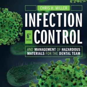 Test Bank For Infection Control and Management of Hazardous Materials for the Dental Team 6th by Chris H. Miller BA MS PhD